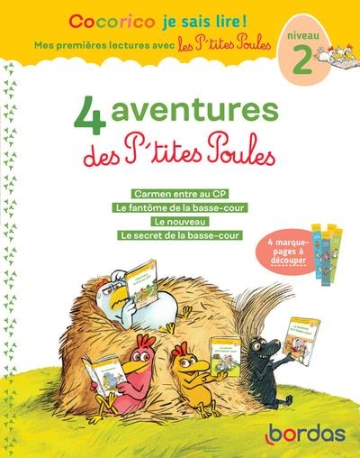 Cocorico Je sais lire! 1ères lectures avec les P'tites Poules-4 aventures des P'tites Poules Niveau2