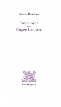 Tournoyer avec Roger Laporte
