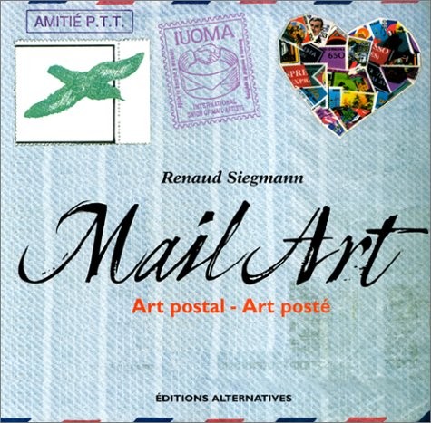 Mail Art : Art postal - Art posté