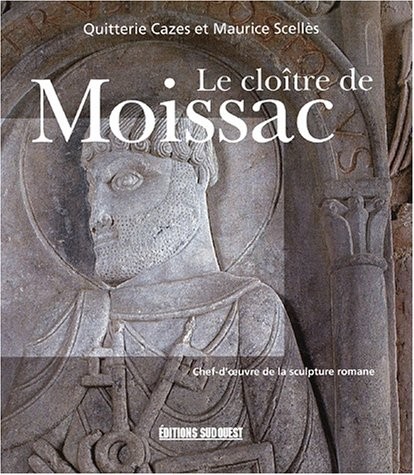 LE CLOITRE DE MOISSAC