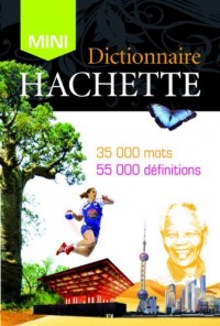 Dictionnaire Hachette de la Langue française Mini : 35 000 mots
