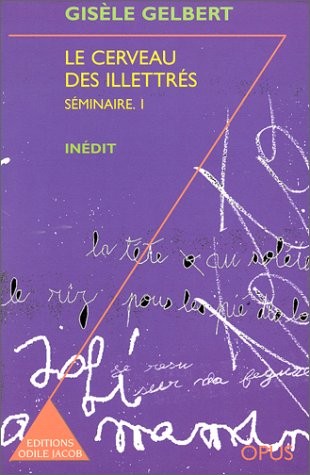 Le Cerveau des illettrés: Séminaire 1