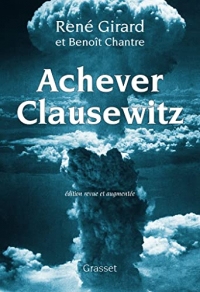Achever Clausewitz : Édition revue et augmentée (essai français)