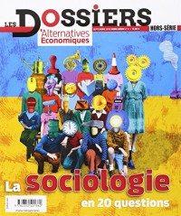 Les Dossiers d'Alternatives Economiques - hors-série numéro 2 - La sociologie en 20 questions