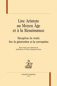 Lire Aristote au Moyen Age et à la Renaissance.: Réception du traité 