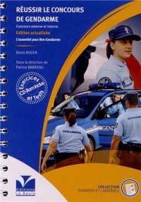 Réussir le concours de gendarme : Concours externe et interne (1Cédérom)
