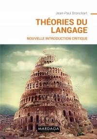 Théories du langage: Nouvelle introduction critique