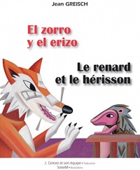 El zorro y el erizo / Le renard et le hérisson: Conte philosophique bilingue français - espagnol