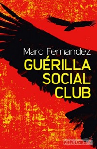 Guérilla Social Club (Préludes Noir)