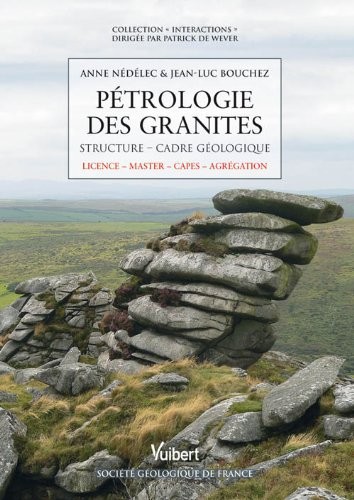 Pétrologie des granites : Structure, cadre écologique