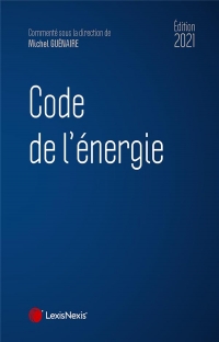 Code de l'énergie : Annoté & commenté