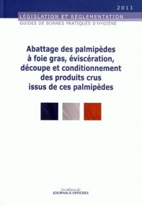 Abattage des palmipèdes à foie gras, éviscération, découpe et conditionnement des produits crus issus de ces palmipèdes - Brochure 5949