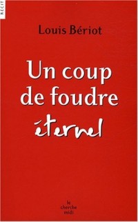 Un Coup de foudre éternel