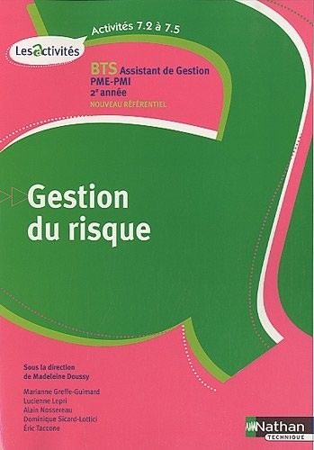 Gestion du risque BTS Assistant de gestion PME-PMI 2e année : A7.2 à 7.5