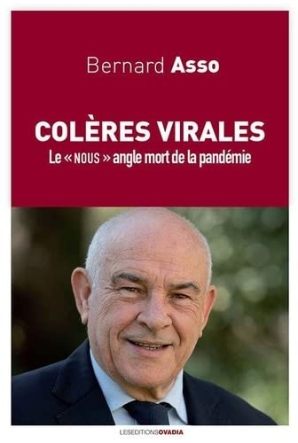 Colères virales.: Le « nous » angle mort de la pandémie.