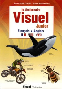 Le dictionnaire Visuel Junior : Français-Anglais