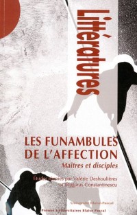 Les funambules de l'affection : Maîtres et disciples