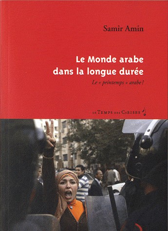 Monde arabe : le printemps des peuples ?