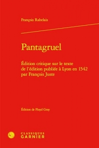 Pantagruel: Édition critique sur le texte de l'édition publiée à Lyon en 1542 par François Juste