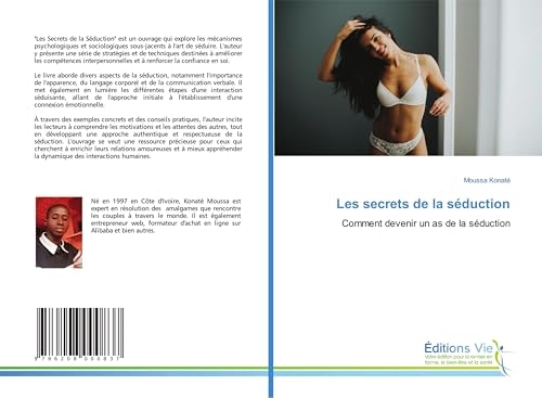 Les secrets de la séduction: Comment devenir un as de la séduction