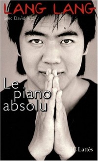 Le piano absolu : L'éducation d'un prodige