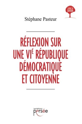Réflexion sur une VIe république démocratique et citoyenne