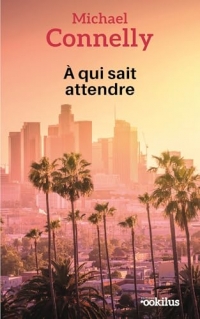 À qui sait attendre
