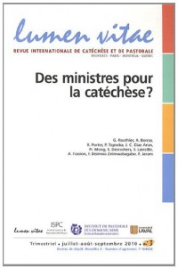 Lumen Vitae, Volume 65 N° 3, Juil : Des ministres pour la catéchèse ?