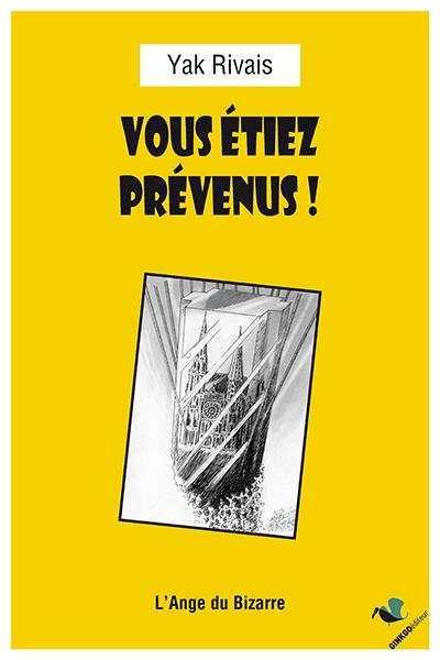 Vous étiez prévenus ! : Nouvelles prémonitoires