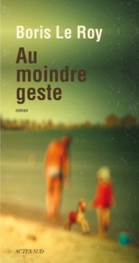 Au moindre geste