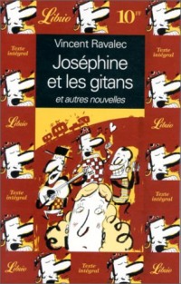 Joséphine et les gitans et autres nouvelles