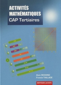 Activités mathématiques : CAP Tertiaires (Tertiaires - Services - Hôtellerie - Alimentation - Restauration)