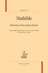 Mathilde: Mémoires d’une jeune femme