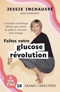 Faites votre glucose révolution: La formule scientifique efficace pour perdre du poids et retrouver votre énergie
