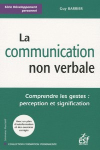 La communication non verbale : Comprendre les gestes : perception et signification