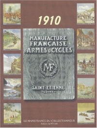 Manufacture française d'armes et cycles : Catalogue 1910
