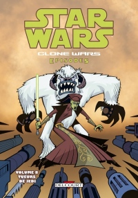 Star Wars The Clone Wars, Tome 8 : Tueurs de Jedi