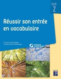 Réussir son entrée en vocabulaire Cycle 2 (+ CD -ROM / Téléchargement)