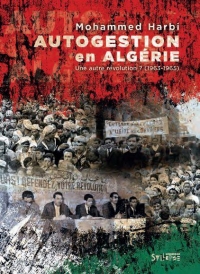 Autogestion en Algérie: Une autre révolution?? (1963-1965)