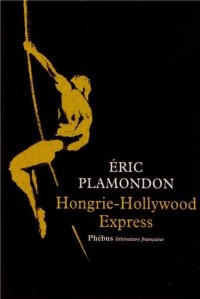Hongrie - Hollywood express