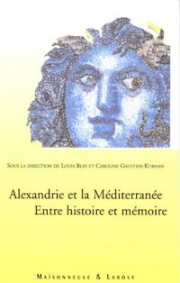 Alexandrie et la Méditerranée : Entre histoire et mémoire