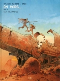 On Mars - tome 2 Les solitaires