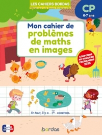 Mon cahier de problèmes de maths en images - Niveau CP - 6-7 ans