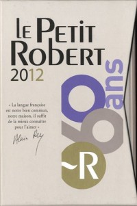 Le Petit Robert 2012 et Le Petit Robert des noms propres : Coffret 2 volumes