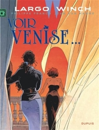 Largo Winch - Tome 9 - Voir Venise