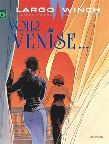 Largo Winch - Tome 9 - Voir Venise