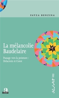 La mélancolie Baudelaire: Passage vers la peinture : Delacroix et Corot