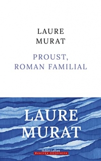 Proust, roman familial - Rentrée littéraire 2023