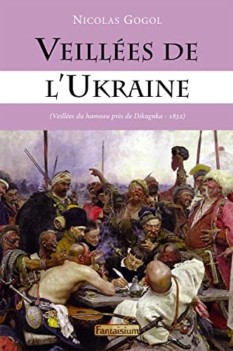 Veillées de l'Ukraine - Veillées du hameau près de Dikagnka - 1832