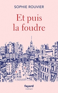 Et puis la foudre (Littérature Française)